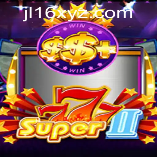 Exploring the Exciting World of Super777II: Gaming Revolution with JL16